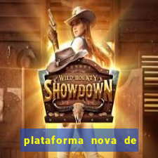 plataforma nova de jogo pagando